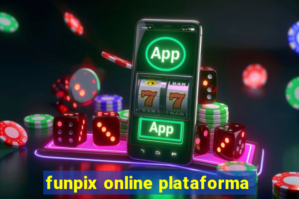 funpix online plataforma