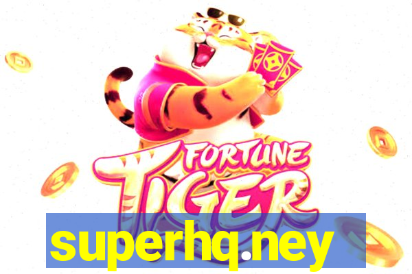 superhq.ney