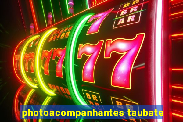 photoacompanhantes taubate