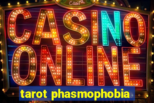 tarot phasmophobia