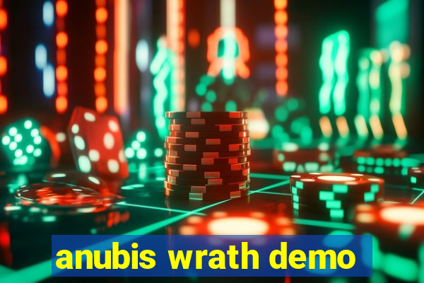 anubis wrath demo