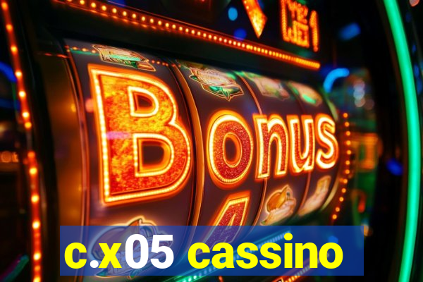 c.x05 cassino