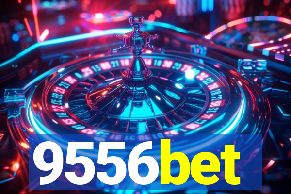 9556bet