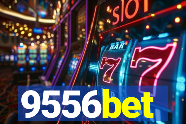 9556bet