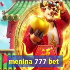 menina 777 bet