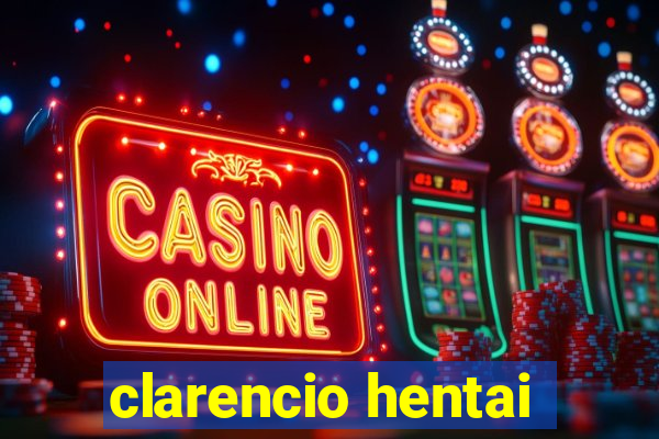 clarencio hentai