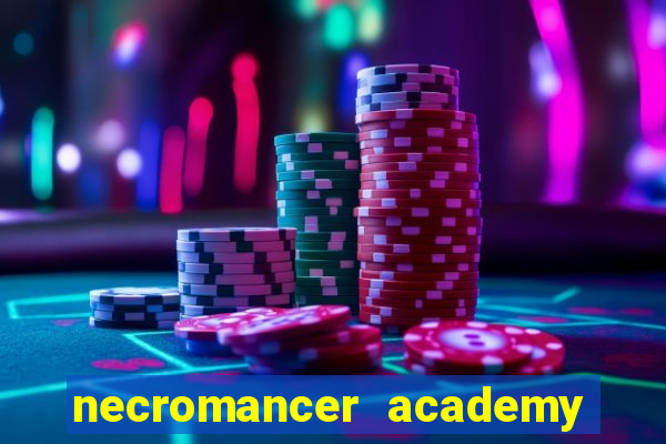 necromancer academy pt br