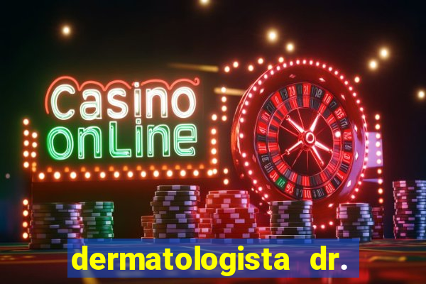 dermatologista dr. jorge tadeu lopes santos - sp