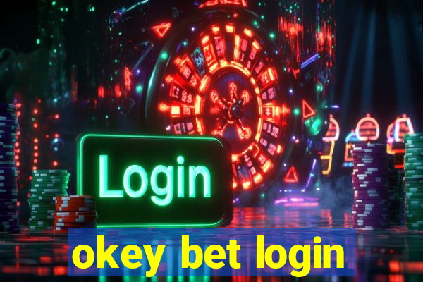 okey bet login