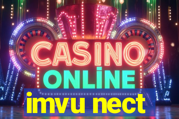 imvu nect