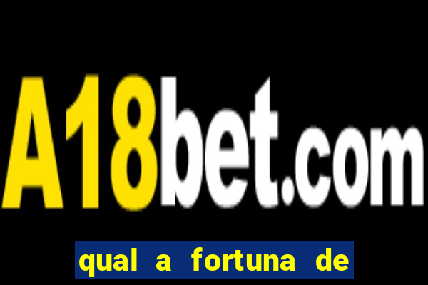 qual a fortuna de gilberto gil