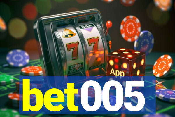 bet005
