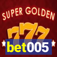 bet005