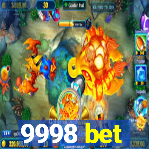 9998 bet