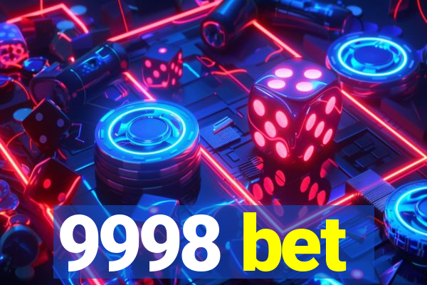 9998 bet