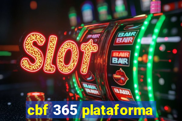 cbf 365 plataforma