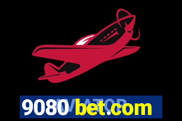 9080 bet.com