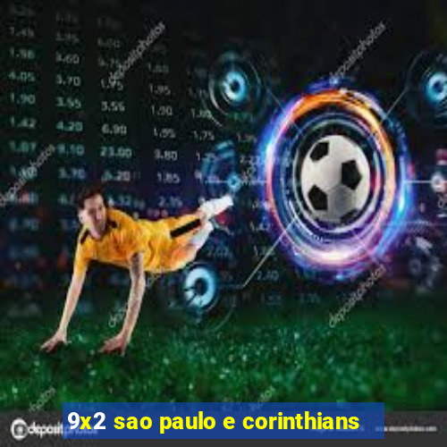 9x2 sao paulo e corinthians