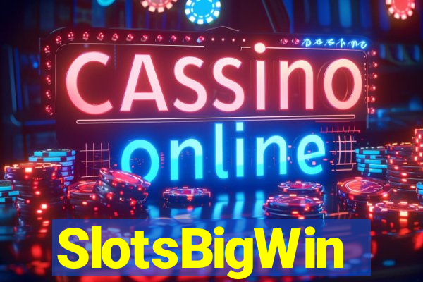 SlotsBigWin