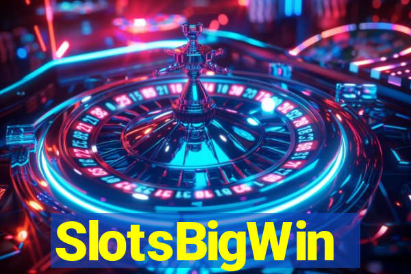 SlotsBigWin