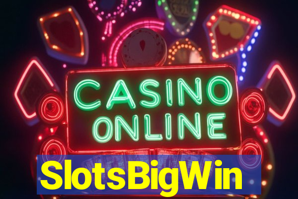 SlotsBigWin