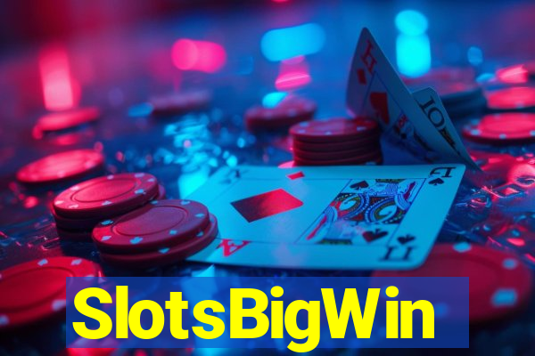 SlotsBigWin