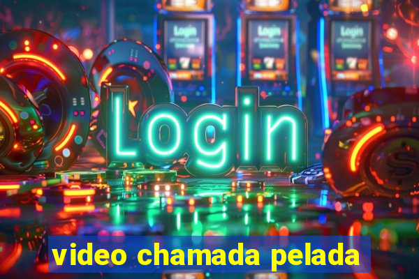 video chamada pelada