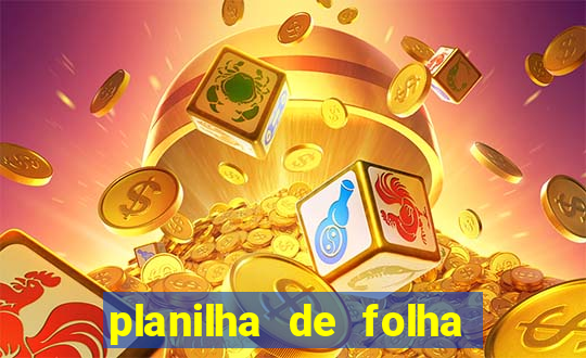 planilha de folha de pagamento