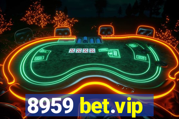 8959 bet.vip