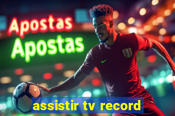 assistir tv record