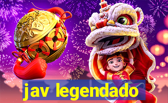 jav legendado