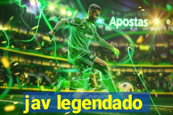 jav legendado