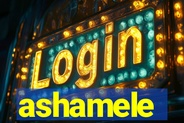 ashamele