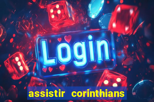 assistir corinthians x vasco futemax