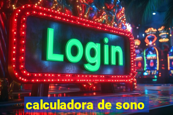 calculadora de sono