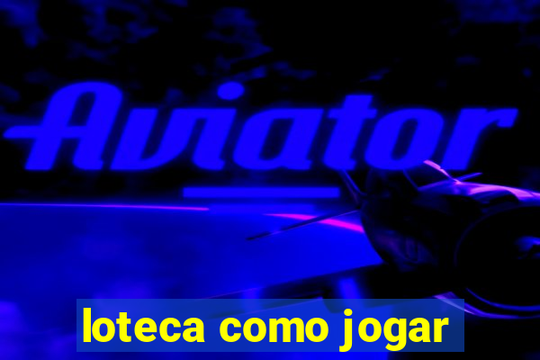 loteca como jogar