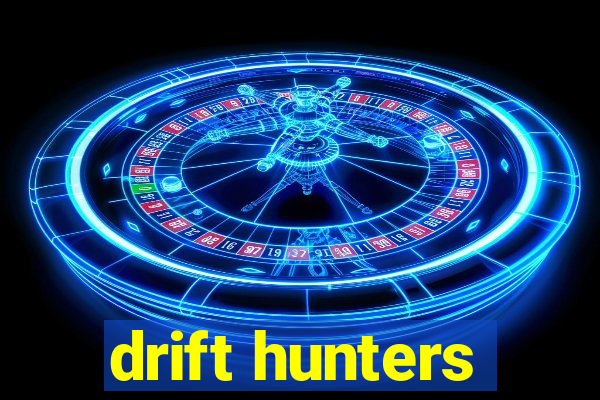 drift hunters