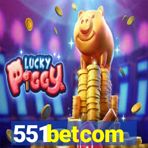 551betcom