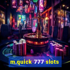m.quick 777 slots