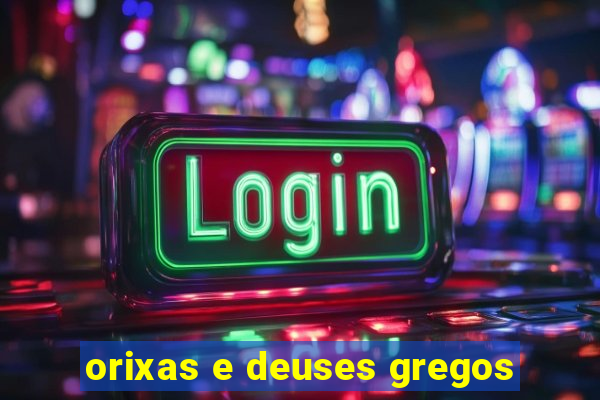 orixas e deuses gregos
