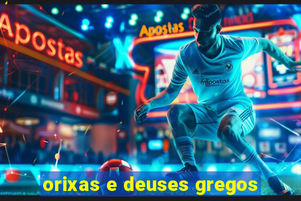 orixas e deuses gregos
