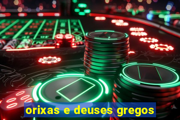 orixas e deuses gregos