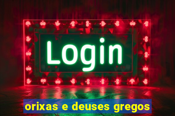 orixas e deuses gregos