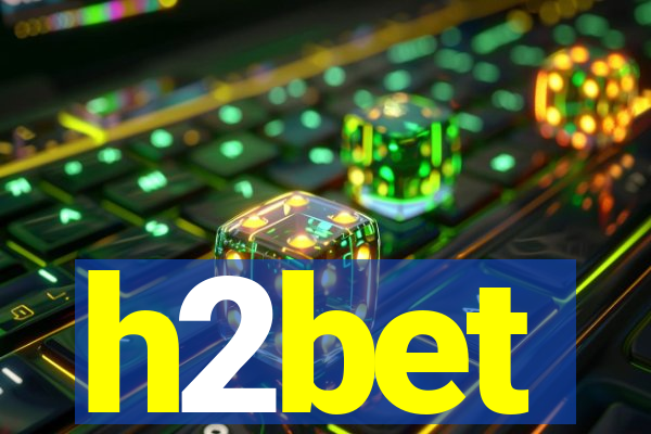 h2bet