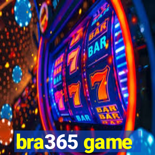 bra365 game