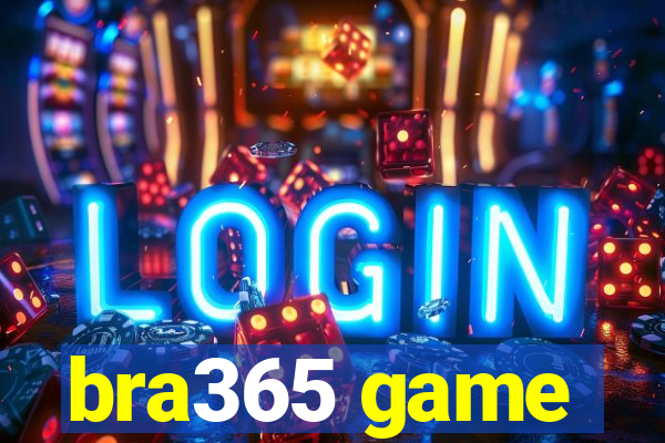 bra365 game