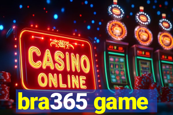 bra365 game