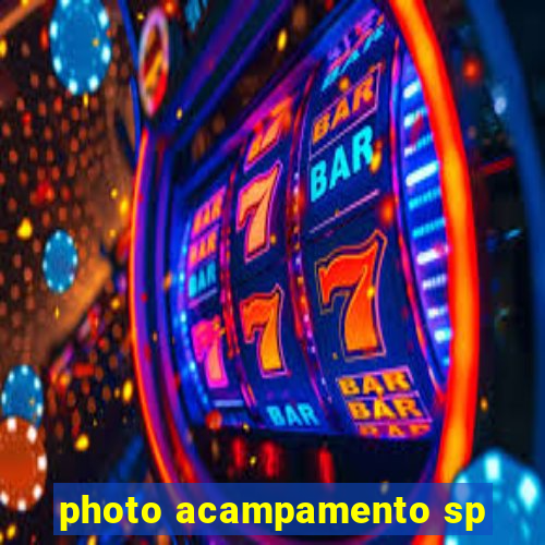 photo acampamento sp