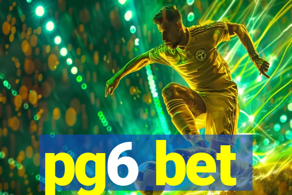 pg6 bet