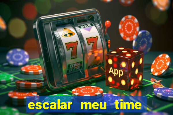escalar meu time de futebol